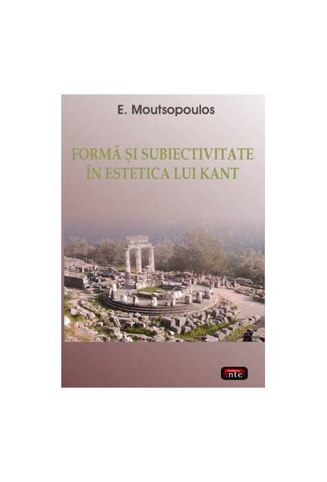 Copertă produs Formă şi subiectivitate &icirc;n estetica lui Kant