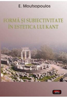 Copertă produs Formă şi subiectivitate &icirc;n estetica lui Kant