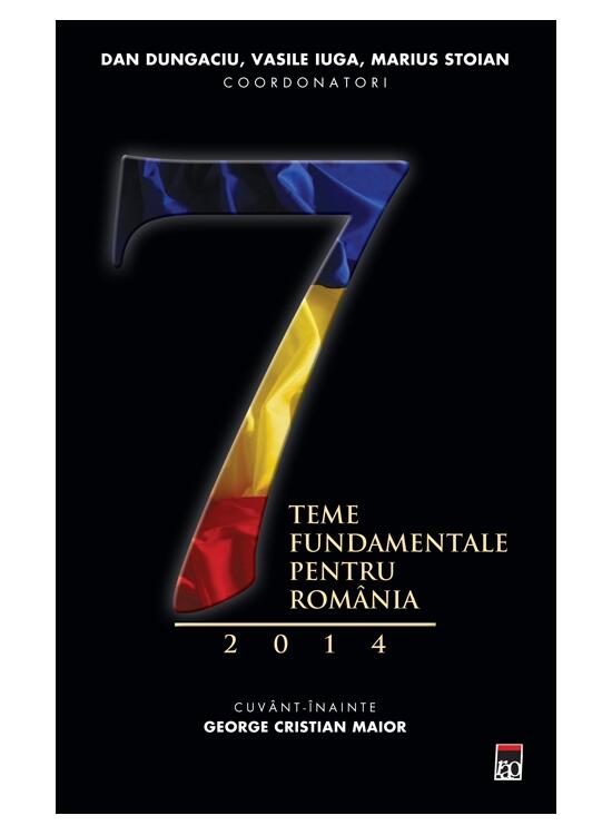 Copertă produs 7 teme fundamentale pentru Rom&acirc;nia 2014 - gallery big 1