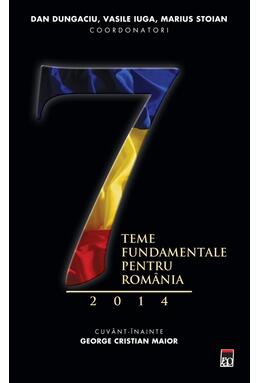 Copertă produs 7 teme fundamentale pentru Rom&acirc;nia 2014