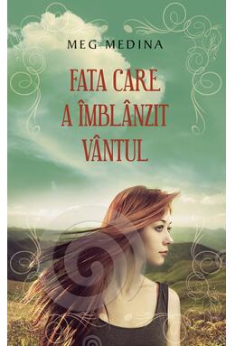 Copertă produs Fata care a &icirc;mbl&acirc;nzit v&acirc;ntul