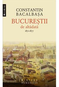 Copertă produs Bucureştii de altădată (Vol. 1)
