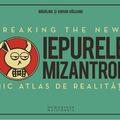 Copertă produs Iepurele mizantrop: Breaking the News. Mic atlas de realităţi - gallery small 