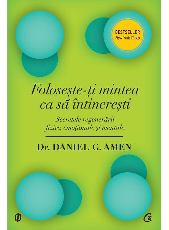 Copertă produs Foloseşte-ţi mintea ca să întinereşti. Secretele regenerării fizice, emoţionale şi mentale - gallery big 1