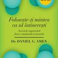 Copertă produs Foloseşte-ţi mintea ca să întinereşti. Secretele regenerării fizice, emoţionale şi mentale - gallery small 