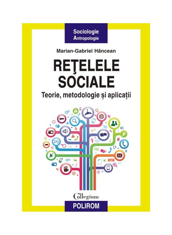 Copertă produs Reţelele sociale. Teorie, metodologie şi aplicaţii - gallery big 1