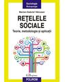 Copertă produs Reţelele sociale. Teorie, metodologie şi aplicaţii - thumb 1