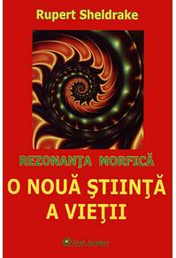 Copertă produs O nouă știința a vieții. Rezonanța morfică