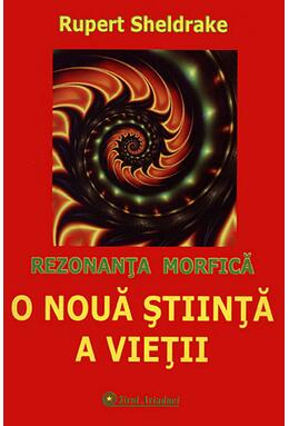 Copertă produs O nouă știința a vieții. Rezonanța morfică