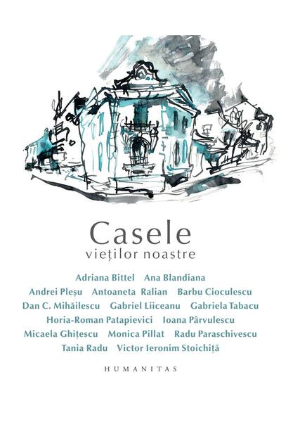 Casele vieților noastre
