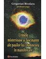 Copertă produs Urmele misterioase şi fascinante ale paşilor lui Dumnezeu &icirc;n manifestare - thumb 1