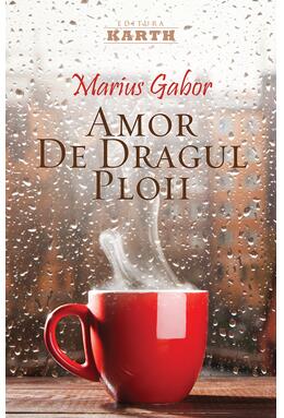 Copertă produs Amor de dragul ploii