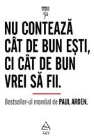 Copertă produs Nu contează c&acirc;t de bun eşti, ci c&acirc;t de bun vrei să fii