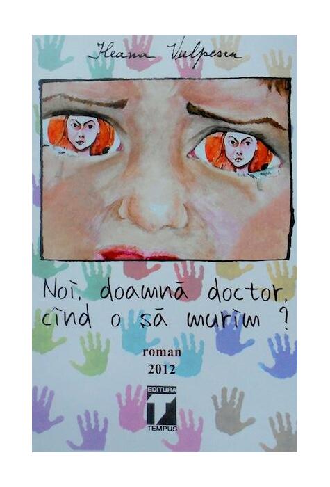 Copertă produs Noi, doamnă doctor, c&acirc;nd o să murim?