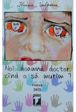 Copertă produs Noi, doamnă doctor, c&acirc;nd o să murim?