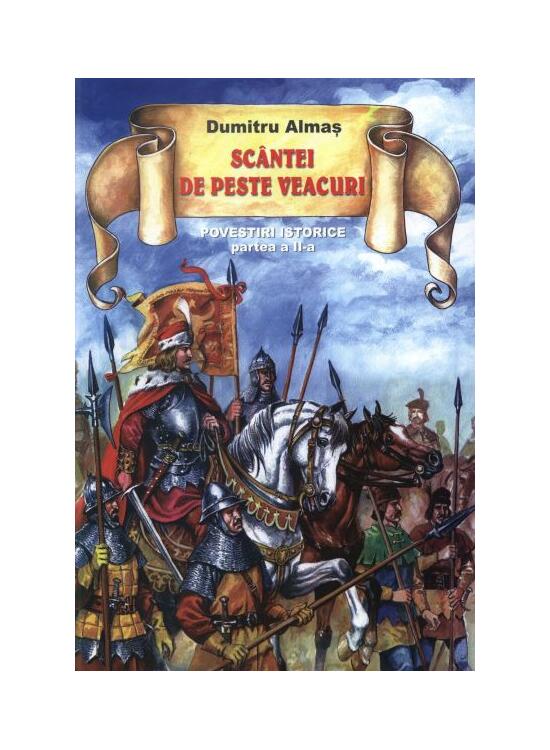 Copertă produs Sc&acirc;ntei de peste veacuri. Povestiri istorice (vol. II) - gallery big 1