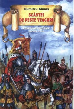 Copertă produs Sc&acirc;ntei de peste veacuri. Povestiri istorice (vol. II)