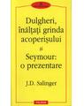 Copertă produs Dulgheri, înălţaţi grinda acoperişului şi Seymour: o prezentare - thumb 1