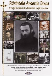 Copertă produs Părintele Arsenie Boca. O viaţă închinată schimbării vieţii noastre