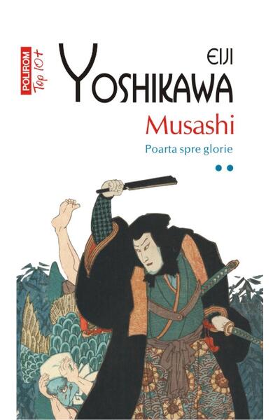Musashi. Poarta spre glorie (Vol. 2)