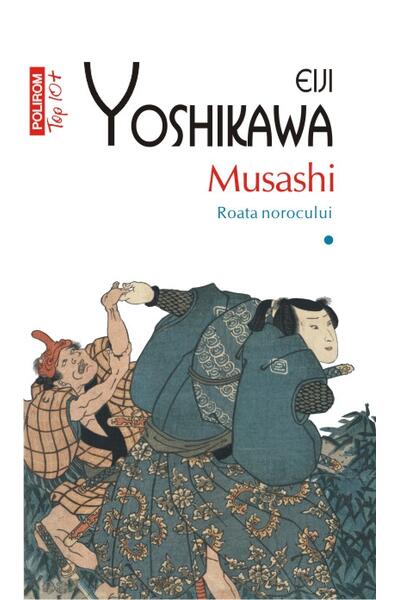 Musashi. Roata norocului (Vol. 1)