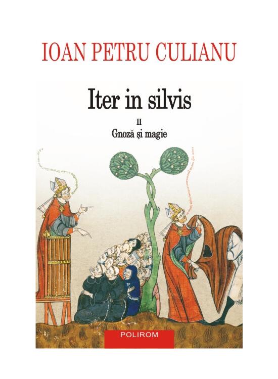 Copertă produs Iter in silvis. Gnoză şi magie (Vol. II) - gallery big 1