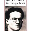 Copertă produs Mircea Eliade. De la magie la mit - gallery small 