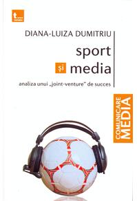 Copertă produs Sport și media. Analiza unui &bdquo;joint-venture&rdquo; de succes