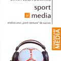 Copertă produs Sport și media. Analiza unui &bdquo;joint-venture&rdquo; de succes - gallery small 