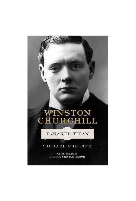 Copertă produs Winston Churchill. T&acirc;nărul Titan